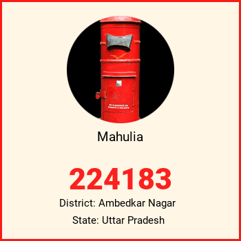 Mahulia pin code, district Ambedkar Nagar in Uttar Pradesh