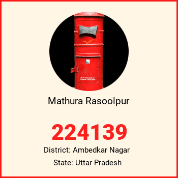 Mathura Rasoolpur pin code, district Ambedkar Nagar in Uttar Pradesh