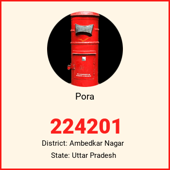 Pora pin code, district Ambedkar Nagar in Uttar Pradesh