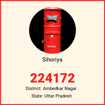 Sihoriya pin code, district Ambedkar Nagar in Uttar Pradesh