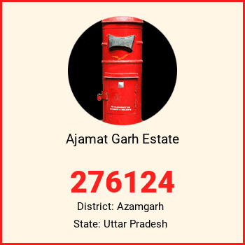 Ajamat Garh Estate pin code, district Azamgarh in Uttar Pradesh