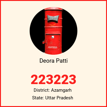 Deora Patti pin code, district Azamgarh in Uttar Pradesh