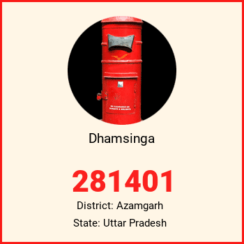 Dhamsinga pin code, district Azamgarh in Uttar Pradesh