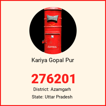Kariya Gopal Pur pin code, district Azamgarh in Uttar Pradesh