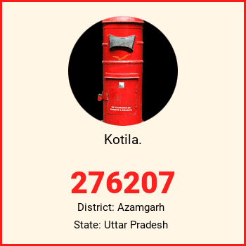 Kotila. pin code, district Azamgarh in Uttar Pradesh