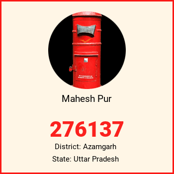 Mahesh Pur pin code, district Azamgarh in Uttar Pradesh