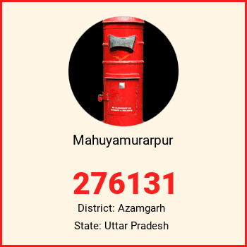 Mahuyamurarpur pin code, district Azamgarh in Uttar Pradesh