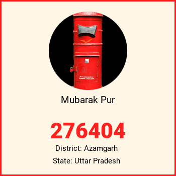 Mubarak Pur pin code, district Azamgarh in Uttar Pradesh