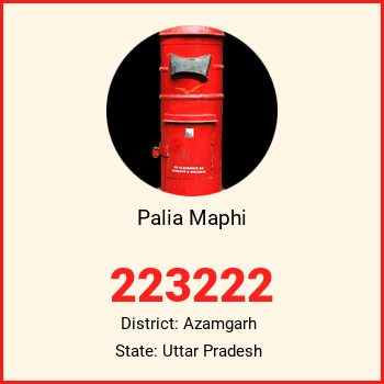 Palia Maphi pin code, district Azamgarh in Uttar Pradesh