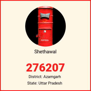 Shethawal pin code, district Azamgarh in Uttar Pradesh