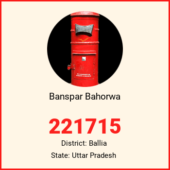 Banspar Bahorwa pin code, district Ballia in Uttar Pradesh