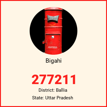 Bigahi pin code, district Ballia in Uttar Pradesh