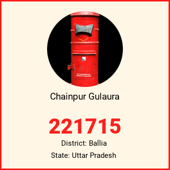Chainpur Gulaura pin code, district Ballia in Uttar Pradesh