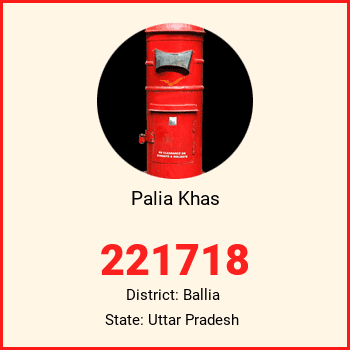 Palia Khas pin code, district Ballia in Uttar Pradesh