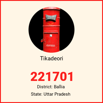 Tikadeori pin code, district Ballia in Uttar Pradesh
