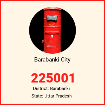 Barabanki City pin code, district Barabanki in Uttar Pradesh
