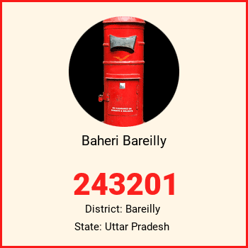 Baheri Bareilly pin code, district Bareilly in Uttar Pradesh