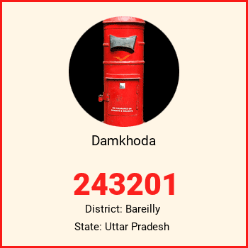 Damkhoda pin code, district Bareilly in Uttar Pradesh