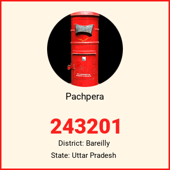 Pachpera pin code, district Bareilly in Uttar Pradesh