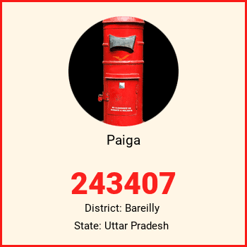 Paiga pin code, district Bareilly in Uttar Pradesh