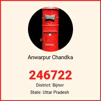 Anwarpur Chandka pin code, district Bijnor in Uttar Pradesh