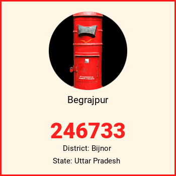Begrajpur pin code, district Bijnor in Uttar Pradesh