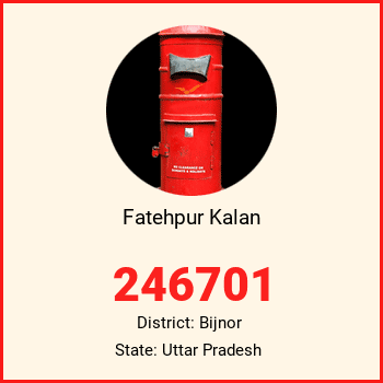 Fatehpur Kalan pin code, district Bijnor in Uttar Pradesh