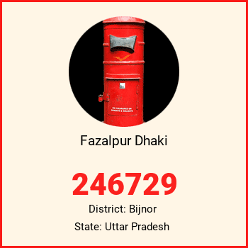 Fazalpur Dhaki pin code, district Bijnor in Uttar Pradesh