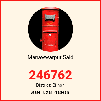 Manawwarpur Said pin code, district Bijnor in Uttar Pradesh