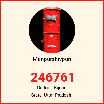 Manpurshivpuri pin code, district Bijnor in Uttar Pradesh