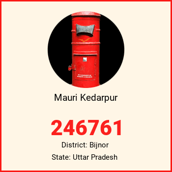 Mauri Kedarpur pin code, district Bijnor in Uttar Pradesh