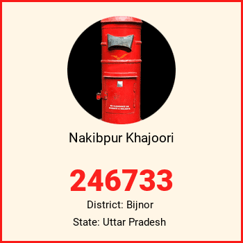 Nakibpur Khajoori pin code, district Bijnor in Uttar Pradesh