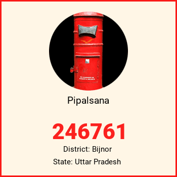 Pipalsana pin code, district Bijnor in Uttar Pradesh