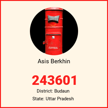 Asis Berkhin pin code, district Budaun in Uttar Pradesh