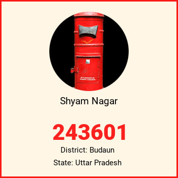 Shyam Nagar pin code, district Budaun in Uttar Pradesh