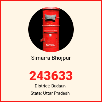 Simarra Bhojpur pin code, district Budaun in Uttar Pradesh