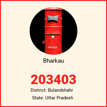 Bharkau pin code, district Bulandshahr in Uttar Pradesh