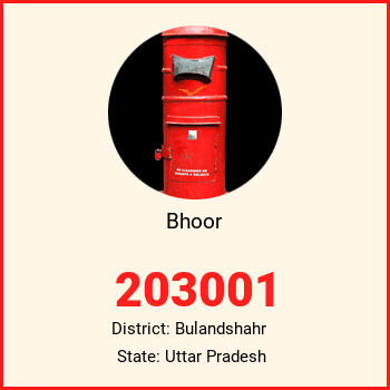 Bhoor pin code, district Bulandshahr in Uttar Pradesh