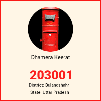 Dhamera Keerat pin code, district Bulandshahr in Uttar Pradesh