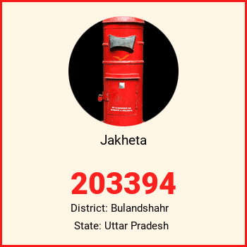 Jakheta pin code, district Bulandshahr in Uttar Pradesh