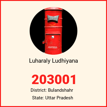 Luharaly Ludhiyana pin code, district Bulandshahr in Uttar Pradesh