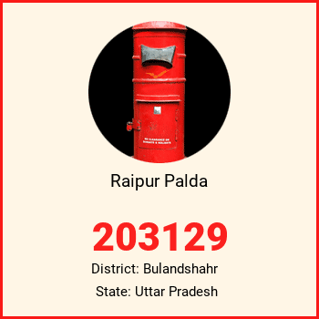 Raipur Palda pin code, district Bulandshahr in Uttar Pradesh