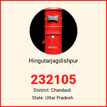 Hingutarjagdishpur pin code, district Chandauli in Uttar Pradesh
