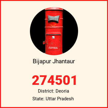 Bijapur Jhantaur pin code, district Deoria in Uttar Pradesh