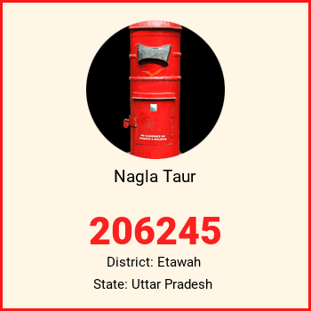 Nagla Taur pin code, district Etawah in Uttar Pradesh