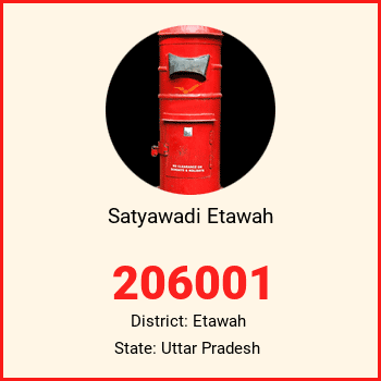 Satyawadi Etawah pin code, district Etawah in Uttar Pradesh