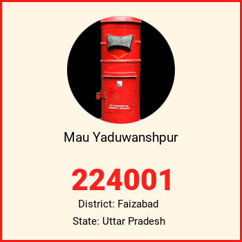 Mau Yaduwanshpur pin code, district Faizabad in Uttar Pradesh