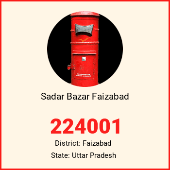 Sadar Bazar Faizabad pin code, district Faizabad in Uttar Pradesh