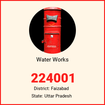 Water Works pin code, district Faizabad in Uttar Pradesh