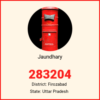 Jaundhary pin code, district Firozabad in Uttar Pradesh